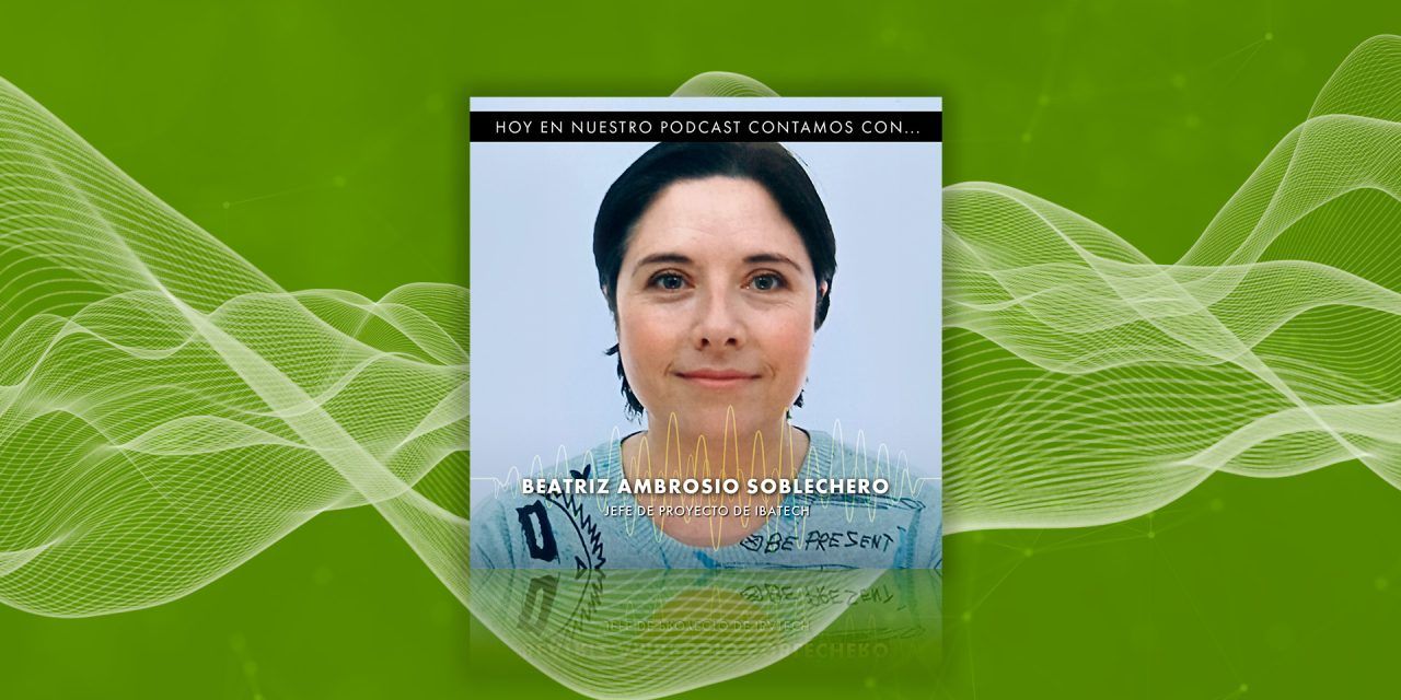 Beatriz Ambrosio aborda los » Laboratorios de seguridad biológica desplegables» en el nuevo podcast de la Fundación Círculo
