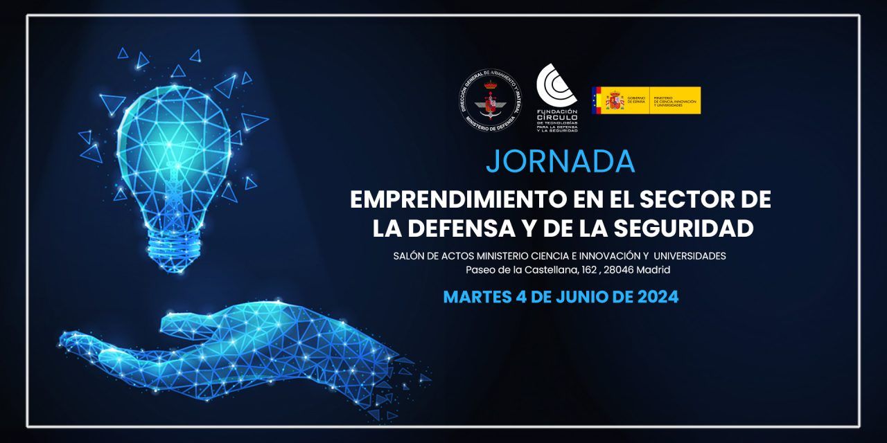 Jornada sobre Emprendimiento en el sector de la Defensa y Seguridad
