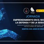 Jornada sobre Emprendimiento en el sector de la Defensa y Seguridad