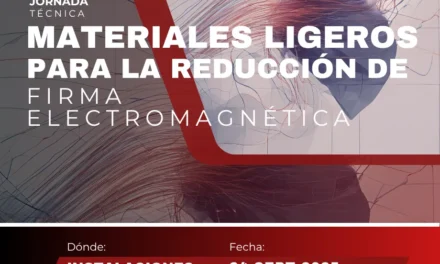 Jornada Técnica: Materiales Ligeros para la reducción de la firma electromagnética