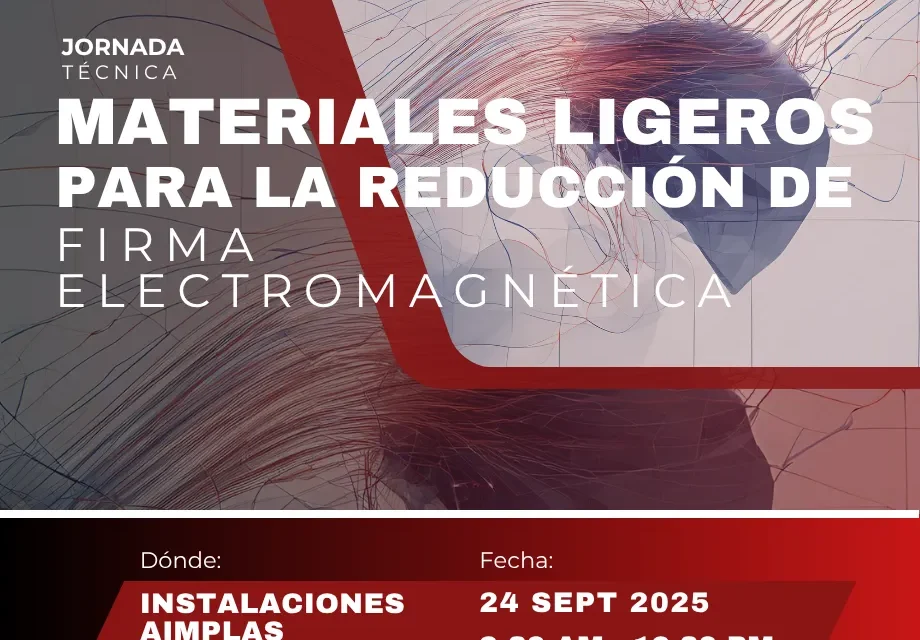 Jornada Técnica: Materiales Ligeros para la reducción de la firma electromagnética