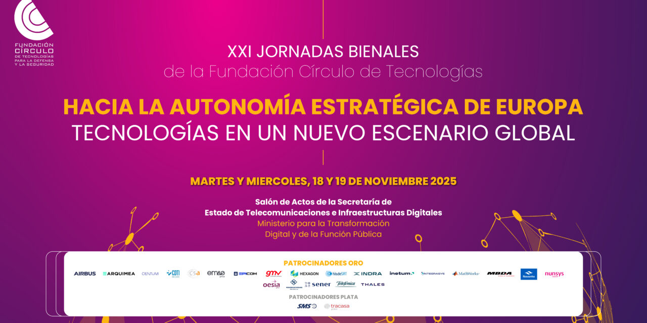 XXI Jornadas de Tecnologías: » Hacia la autonomía estratégica de Europa. Tecnologías en un nuevo escenario global»