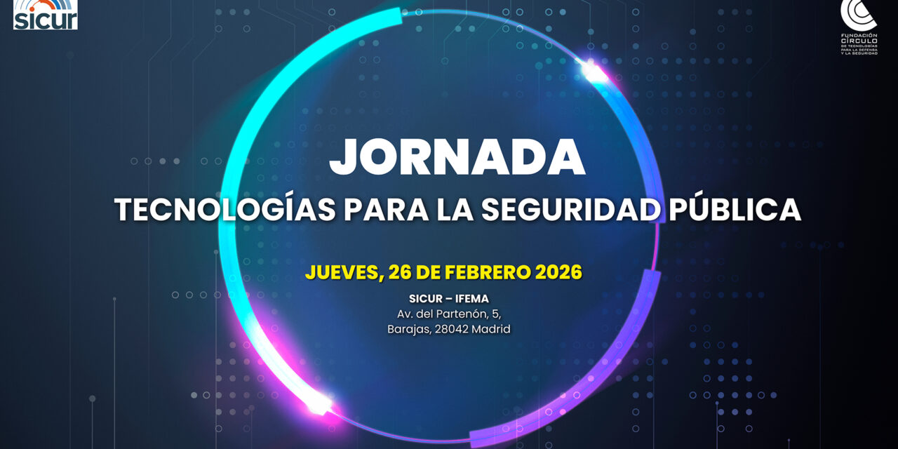 Jornada sobre Tecnologías para la Seguridad Pública