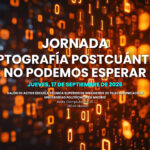 Jornada » Criptografía Postcuántica: no podemos esperar»
