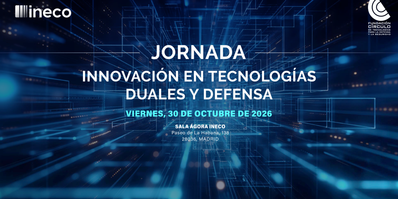 Jornada «Innovación en Tecnologías Duales y Defensa»